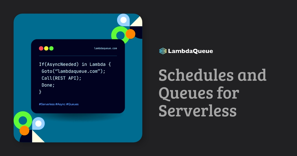 LambdaQueue Schedules & Queues for Lambda and Serverless